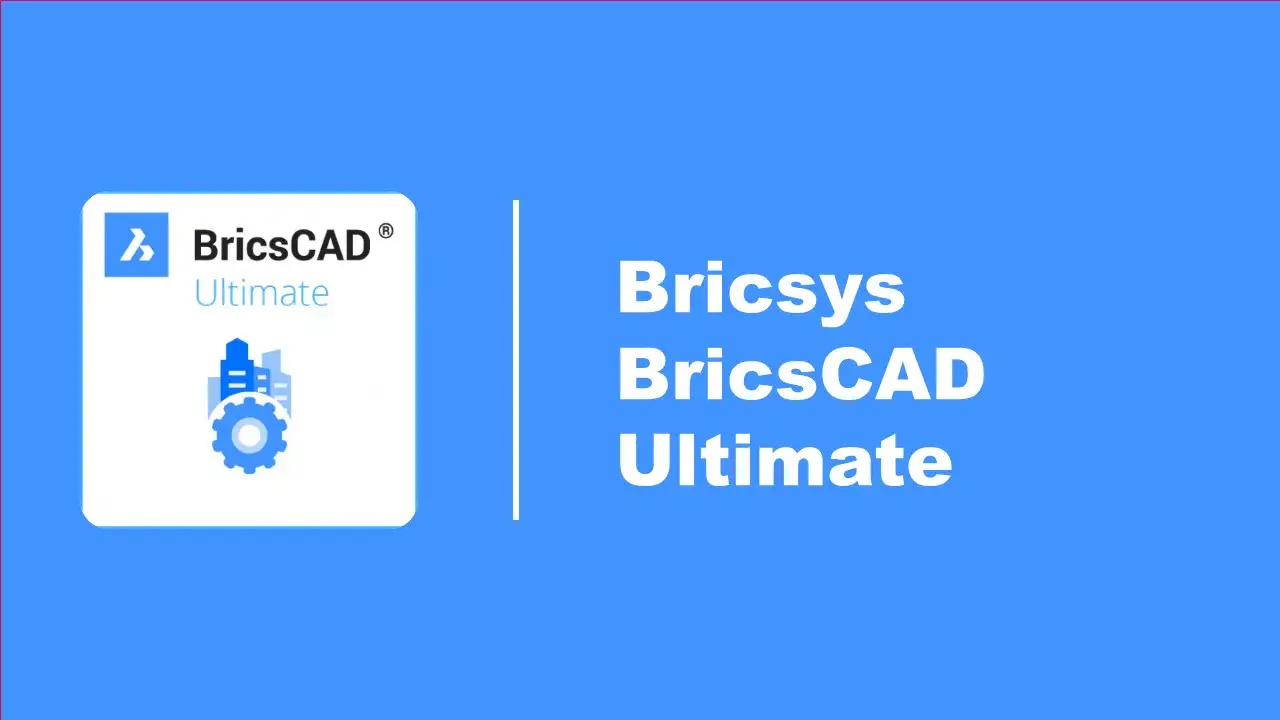 Bricsys BricsCAD Ultimate