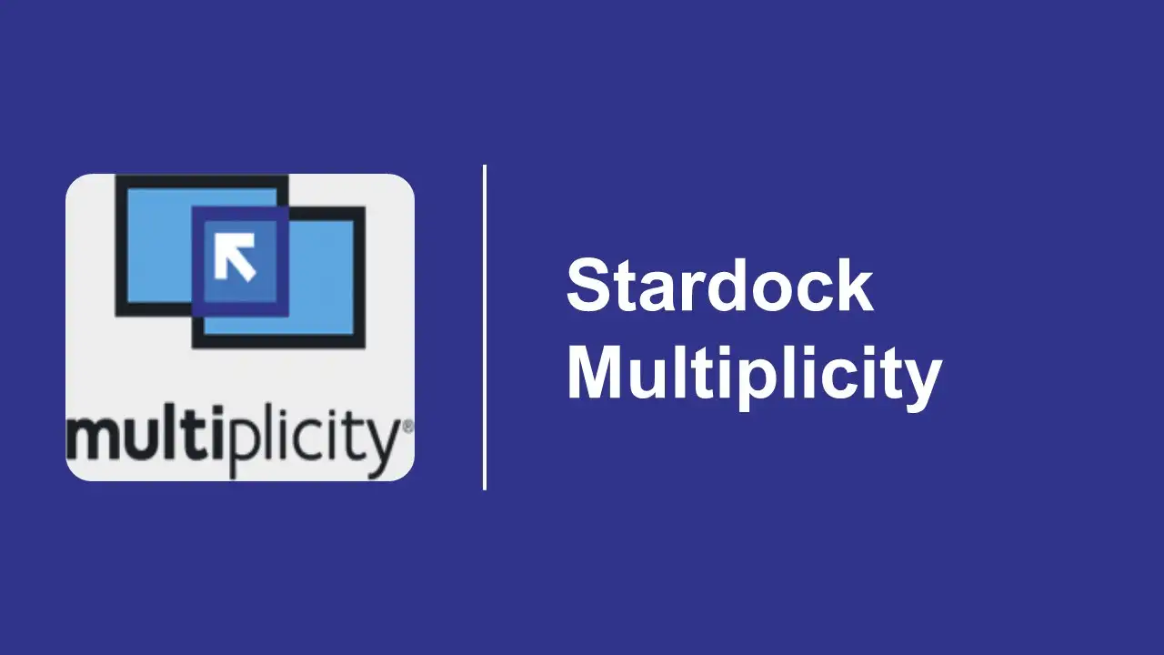 Stardock Multiplicity