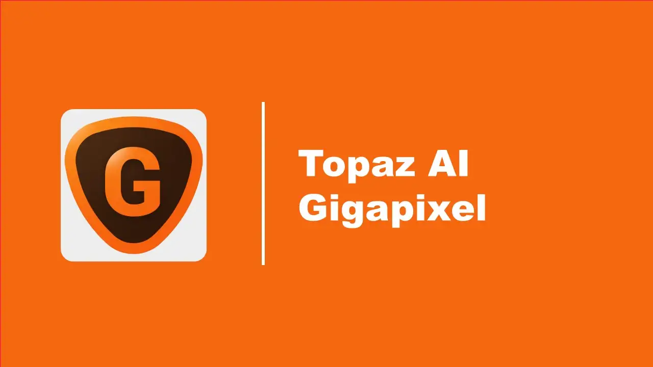 Topaz AI Gigapixel
