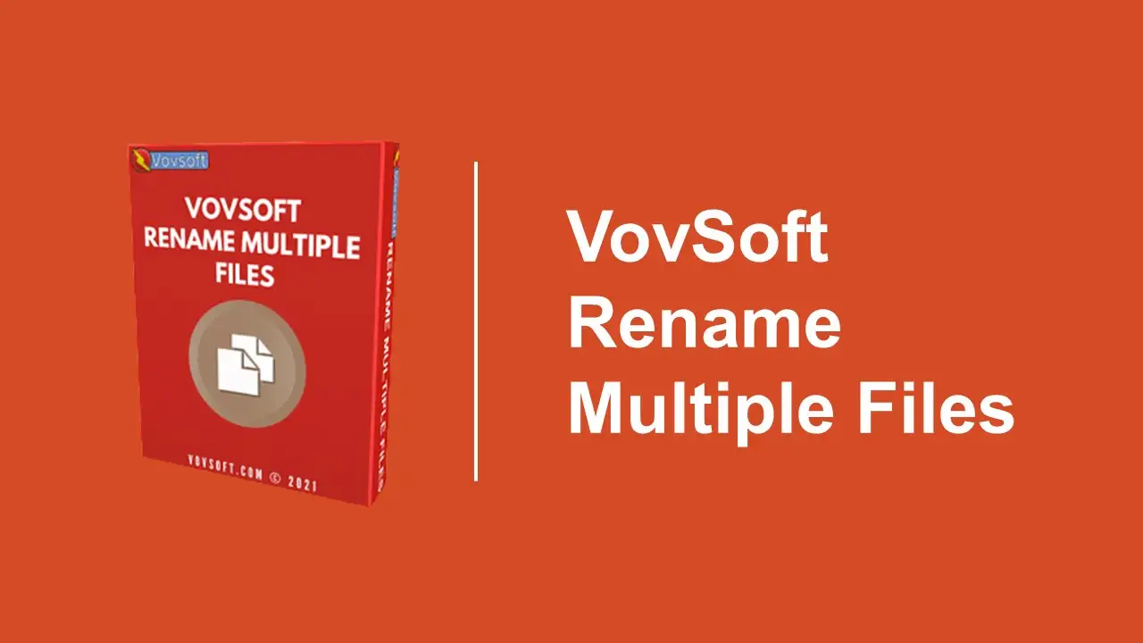 VovSoft Rename Multiple Files